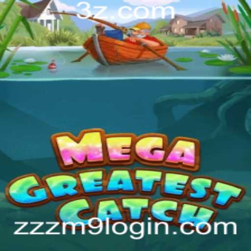 MegaGreatestCatch: Uma Aventura Inovadora com 'zzzm9 login'